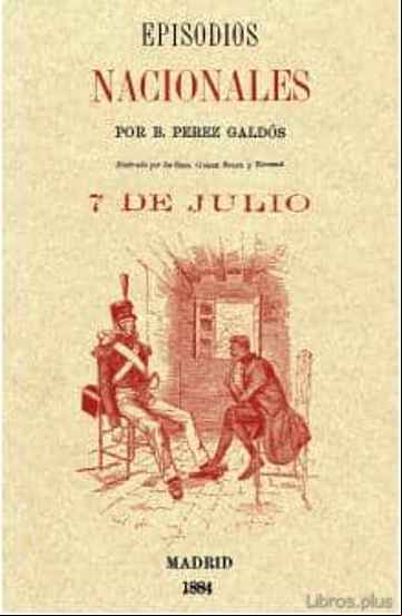 Descargar gratis ebook 7 DE JULIO (EPISODIOS NACIONALES) en epub