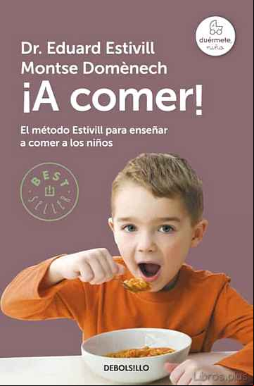 Descargar ebook ¡A COMER!: METODO ESTIVILL PARA ENSEÑAR A COMER