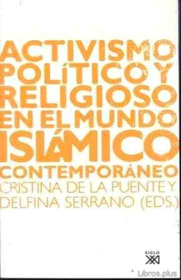 Descargar gratis ebook ACTIVISMO POLITICO Y RELIGIOSO EN EL MUNDO ISLAMICO en epub