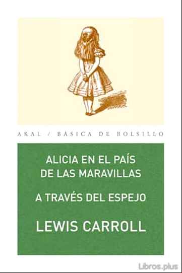 Descargar gratis ebook ALICIA EN EL PAIS DE LAS MARAVILLAS: A TRAVES DEL ESPEJO en epub