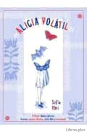 Descargar ebook ALICIA VOLATIL