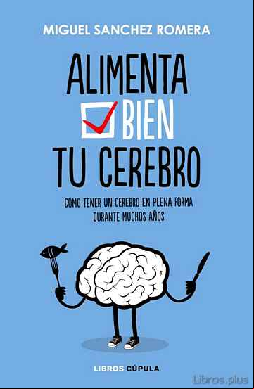 Descargar gratis ebook ALIMENTA BIEN TU CEREBRO en epub