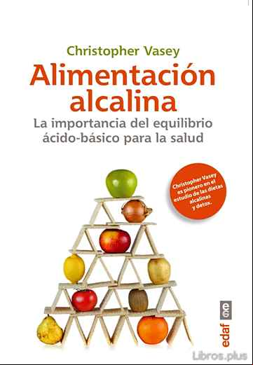 Descargar gratis ebook ALIMENTACION ALCALINA: IMPORTANCIA DEL EQUILIBRIO BASICO PARA LA SALUD en epub