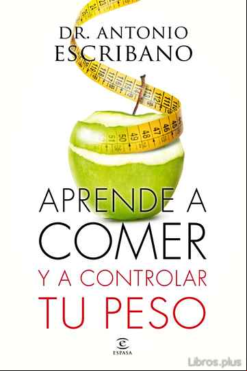 Descargar gratis ebook APRENDE A COMER Y A CONTROLAR TU PESO en epub