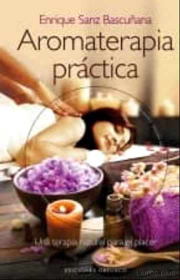Descargar gratis ebook AROMATERAPIA PRÁCTICA (+DVD) en epub