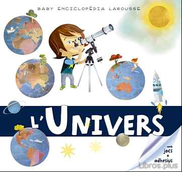 Descargar gratis ebook BABY ENCICLOPEDIA: L UNIVERS (2ª ED.) en epub