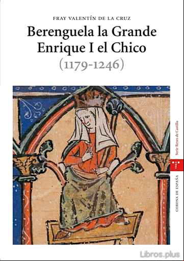 Descargar ebook BERENGUELA LA GRANDE. ENRIQUE I EL CHICO (1179-1246) en epub