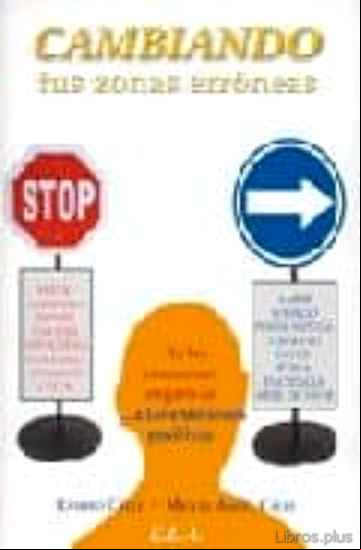 Descargar gratis ebook CAMBIANDO TUS ZONAS ERRONEAS: DE LAS EMOCIONES NEGATIVAS A LAS EM OCIONES POSITIVAS en epub