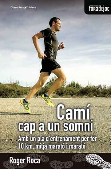 Descargar gratis ebook CAMÍ CAP A UN SOMNI en epub