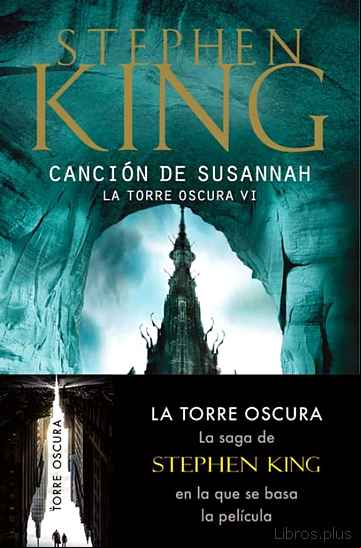 Descargar ebook CANCION DE SUSANNAH (SAGA LA TORRE OSCURA 6)