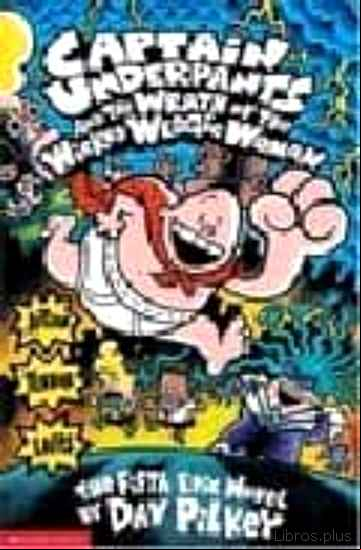 Descargar ebook CAPTAIN UNDERPANTS AND THE WRATH OF THE WICKED WEDGIE WOMAN