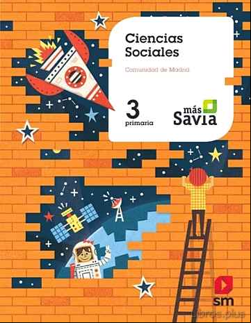 Descargar ebook CIENCIAS SOCIALES 3º EDUCACION PRIMARIA MAS SAVIA (MADRID) ED 2018