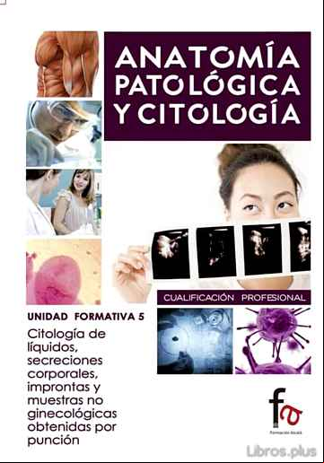 Descargar gratis ebook CITOLOGIA DE LIQUIDOS, SECRECIONES CORPORALES, IMPRONTAS Y MUESTRAS NO GINECOLOGICAS OBTENIDAS POR PUNCION en epub