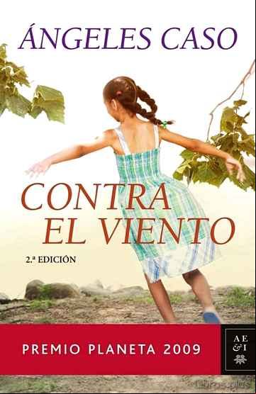 Descargar ebook CONTRA EL VIENTO (PREMIO PLANETA 2009)