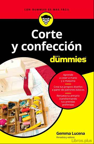 Descargar gratis ebook CORTE Y CONFECCION PARA DUMMIES en epub