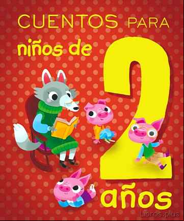Descargar gratis ebook CUENTOS PARA NIÑOS DE 2 AÑOS en epub