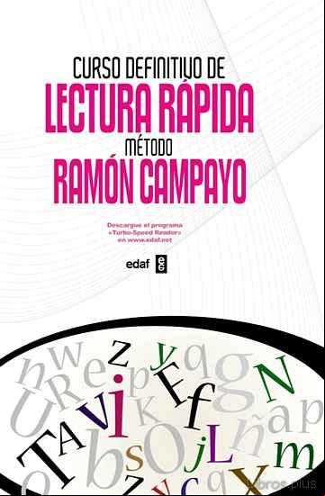 Descargar gratis ebook CURSO DEFINITIVO DE LECTURA RAPIDA: METODO DE RAMON CAMPAYO en epub
