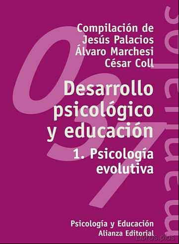 Descargar ebook DESARROLLO PSICOLOGICO Y EDUCACION (VOL. 1): PSICOLOGIA EVOLUTIVA