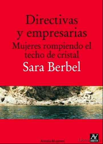 Descargar gratis ebook DIRECTIVAS Y EMPRESARIAS. MUJERES ROMPIENDO EL TECHO DE CRISTAL en epub