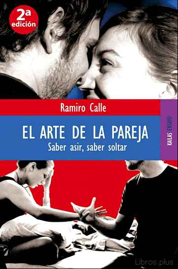 Descargar gratis ebook EL ARTE DE LA PAREJA. SABER ASIR, SABER SOLTAR en epub