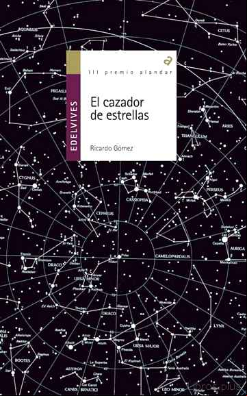 Descargar gratis ebook EL CAZADOR DE ESTRELLAS en epub