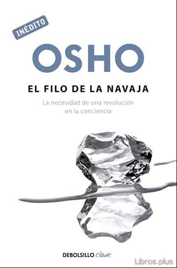 Descargar ebook EL FILO DE LA NAVAJA: LA NECESIDAD DE UNA REVOLUCION EN LA CONCIE NCIA