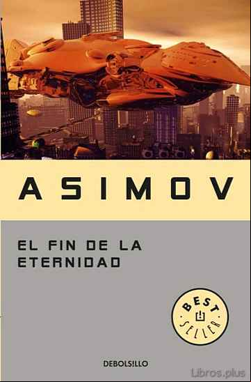 Descargar gratis ebook EL FIN DE LA ETERNIDAD en epub