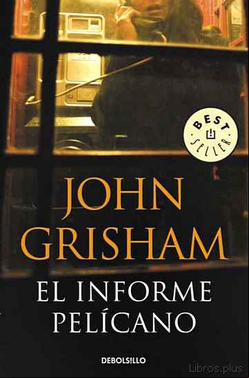 Descargar gratis ebook EL INFORME PELICANO en epub