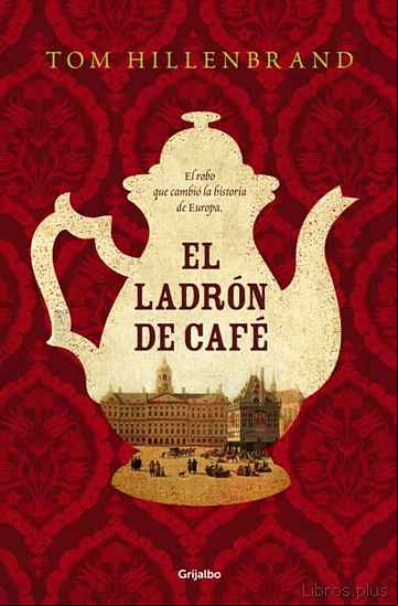 Descargar gratis ebook EL LADRON DE CAFE en epub