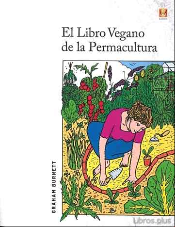 Descargar gratis ebook EL LIBRO VEGANO DE LA PERMACULTURA en epub