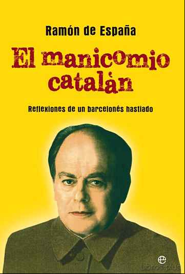 Descargar gratis ebook EL MANICOMIO CATALÁN en epub