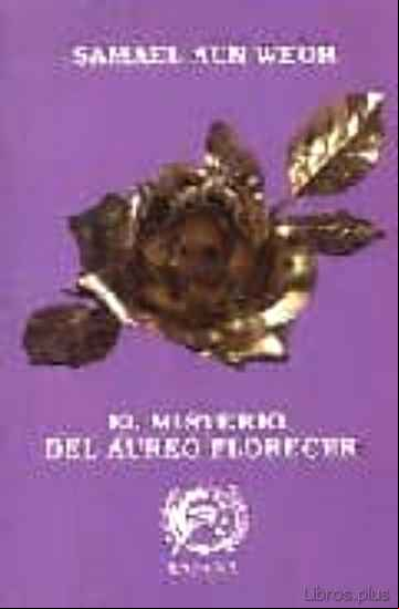 Descargar gratis ebook EL MISTERIO DEL AUREO FLORECER en epub