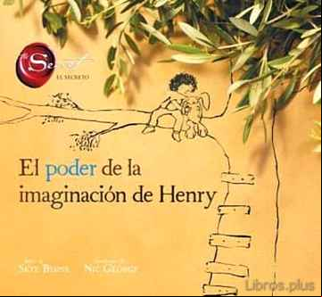 Descargar gratis ebook EL PODER LA DE LA IMAGINACIÓN DE HENRY en epub