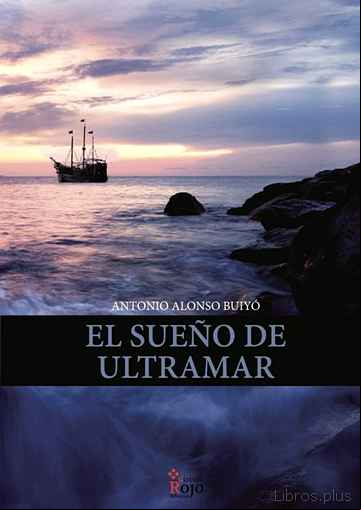 Descargar gratis ebook EL SUEÑO DE ULTRAMAR en epub