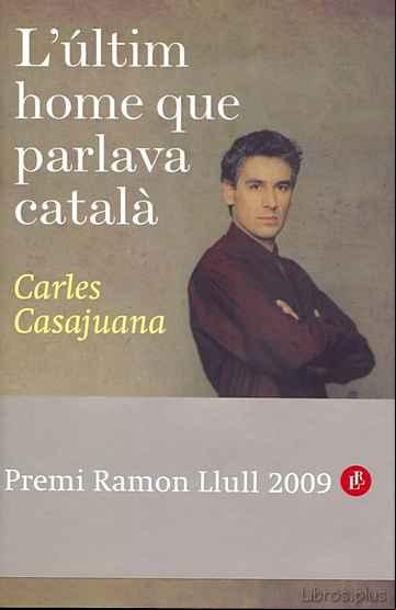 Descargar ebook EL ULTIMO HOMBRE QUE HABLABA CATALAN