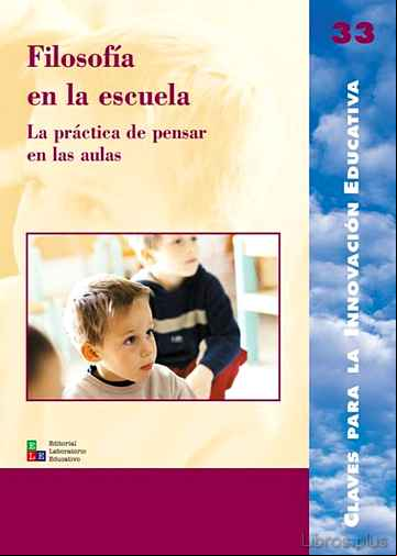 Descargar ebook FILOSOFIA EN LA ESCUELA: LA PRACTICA DE PENSAR EN LAS AULAS
