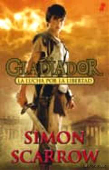 Descargar gratis ebook GLADIADOR 1: LA LUCHA POR LA LIBERTAD en epub