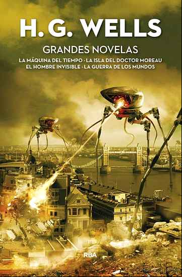 Descargar gratis ebook GRANDES NOVELAS (CONTIENE: LA MAQUINA DEL TIEMPO; LA ISLA DEL DOCTOR MOREAU; EL HOMBRE INVISIBLE; LA GUERRA DE LOS MUNDOS) en epub