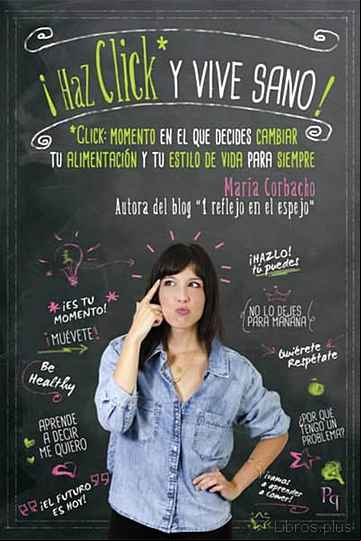 Descargar gratis ebook ¡HAZ CLICK Y VIVE SANO! en epub