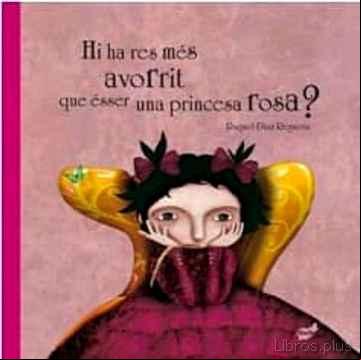 Descargar ebook HI HA RES MES AVORRIT QUE ESSER UNA PRINCESA ROSA?
