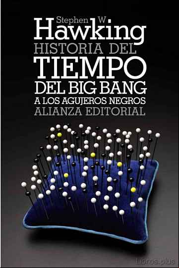 Descargar ebook HISTORIA DEL TIEMPO: DEL BIG BANG A LOS AGUJEROS NEGROS en epub