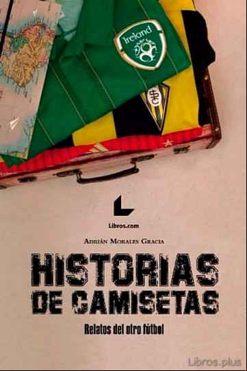 Descargar gratis ebook HISTORIAS DE CAMISETAS en epub