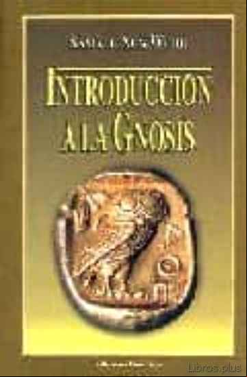 Descargar gratis ebook INTRODUCCION A LA GNOSIS en epub