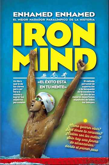 Descargar gratis ebook IRON MIND: EL EXITO ESTA EN TU MENTE en epub