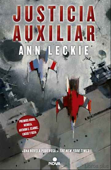 Descargar gratis ebook JUSTICIA AUXILIAR (TRILOGIA DEL RADCH 1) en epub