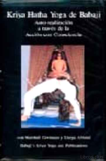 Descargar gratis ebook KRIYA HATHA YOGA DE BABAJI: AUTO-REALIZACION A TRAVES DE LA ACCIO N CON CONSCIENCIA (VIDEO) en epub