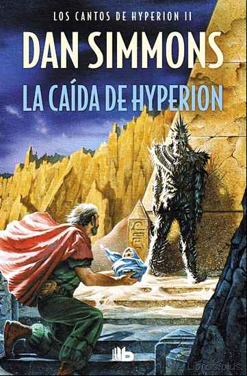 Descargar ebook LA CAIDA DE HYPERION (SAGA LOS CANTOS DE HYPERION 2)