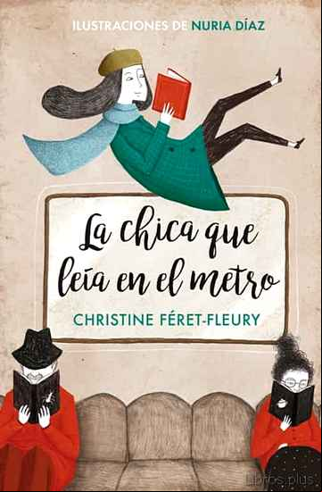 Descargar gratis ebook LA CHICA QUE LEÍA EN EL METRO (EDICIÓN ILUSTRADA) en epub