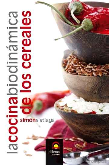 Descargar gratis ebook LA COCINA BIODINAMICA DE LOS CEREALES en epub