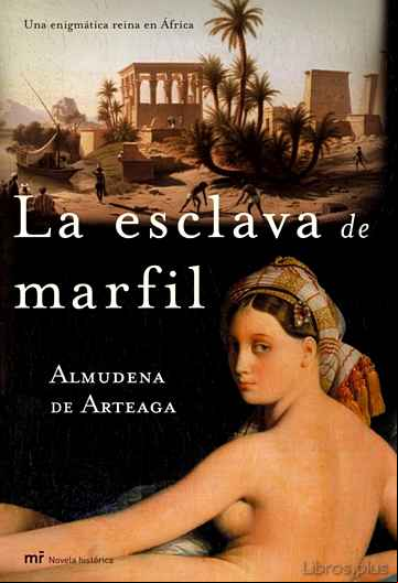 Descargar gratis ebook LA ESCLAVA DE MARFIL en epub